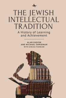 Image for Jewish Intellectual Tradition: A History of Learning and Achievement