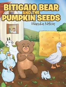 Image for Bitigaio Bear and the Pumpkin Seeds