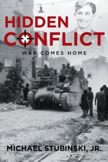 Image for Hidden Conflict : War Comes Home