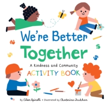 Image for We're better together  : a kindness and community activity book