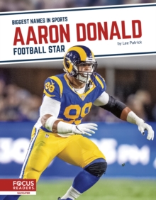 Biggest Names in Sports: Aaron Donald: Football Star