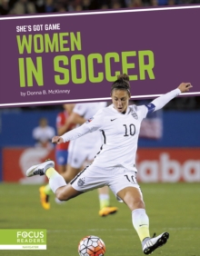 Image for She's Got Game: Women in Soccer