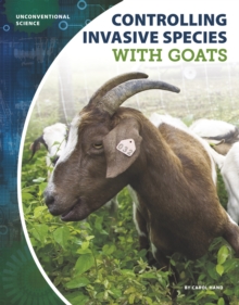 Image for Unconventional Science: Controlling Invasive Species with Goats