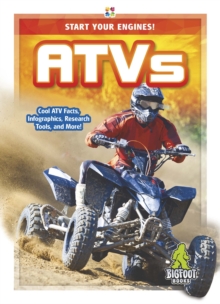 Start Your Engines!: ATVs