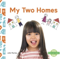 This is My Family: My Two Homes