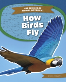 Image for Science of Animal Movement: How Birds Fly