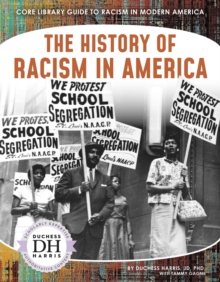Racism in America: The History of Racism in America