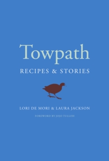 Image for Towpath  : recipes and stories