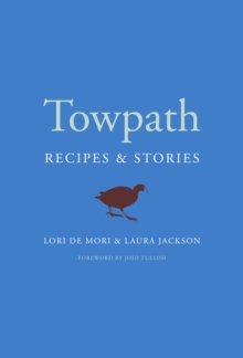 Image for Towpath: recipes and stories