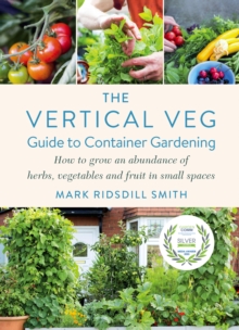 Image for The Vertical Veg Guide to Container Gardening