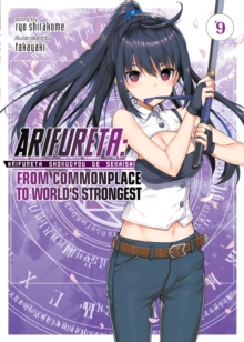 Image for Arifureta: From Commonplace to World's Strongest (Light Novel) Vol. 9