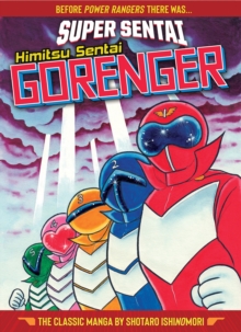 Image for SUPER SENTAI: Himitsu Sentai Gorenger  The Classic Manga Collection