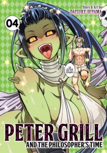 Peter Grill and the Philosopher's Time Vol. 4