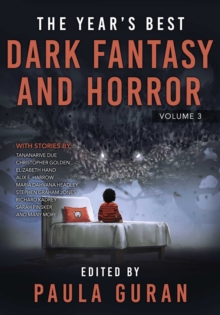 The Year’s Best Dark Fantasy & Horror: Volume 3