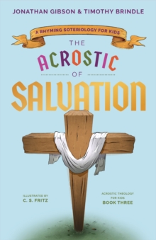 Image for Acrostic of Salvation: A Rhyming Soteriology for Kids
