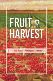 Image for Fruit To Harvest: Witness Of God's Great Work Among Muslims