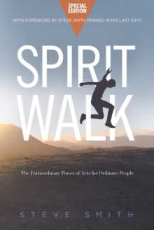 Image for Spirit Walk (Special Edition): The Extraordinary Power of Acts for Ordinary People