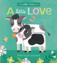 Image for A Little Love : A Cuddle Close Book