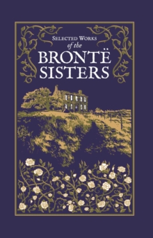 Image for Selected Works of the Brontë Sisters