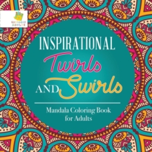 Image for Inspirational Twirls and Swirls Mandala Coloring Book for Adults