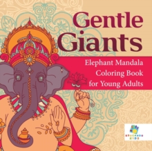 Image for Gentle Giants Elephant Mandala Coloring Book for Young Adults