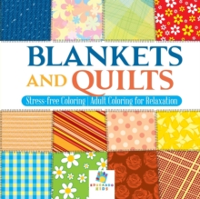 Image for Blankets and Quilts Stress-free Coloring Adult Coloring for Relaxation