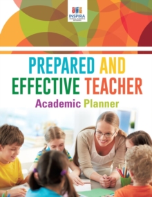 Image for Prepared and Effective Teacher Academic Planner