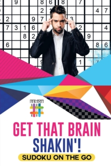 Image for Get That Brain Shakin'! Sudoku on the Go