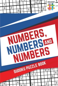 Image for Numbers, Numbers and Numbers Sudoku Puzzle Book