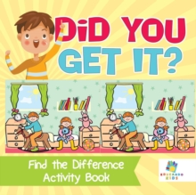 Image for Did You Get It? Find the Difference Activity Book