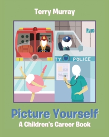 Image for Picture Yourself: A Children's Career Book