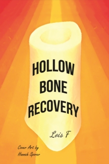 Hollow Bone Recovery
