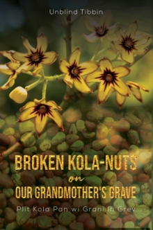 Image for Broken kola-nuts on our grandmother's grave
