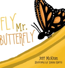 Image for Fly Mr. Butterfly
