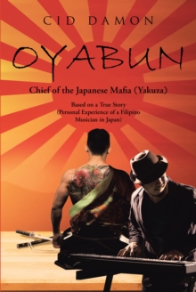 Image for Oyabun: Chief of the Japanese Mafia (Yakuza)