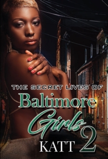 Secret Lives Of Baltimore Girls 2