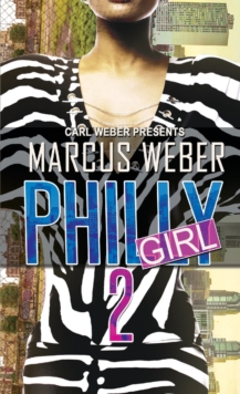 Philly Girl 2: Carl Weber Presents