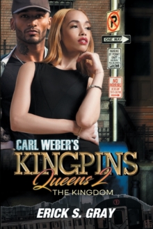 Carl Weber’s Kingpins: Queens 2: The Kingdom