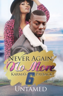 Never Again, No More 6: Karma’s Payback