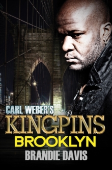 Carl Weber’s Kingpins: Brooklyn: Carl Weber Presents