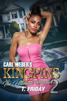 Carl Weber’s Kingpins: The Ultimate Hustle