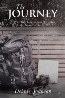 Image for The Journey : A Traveling Companion Through the New Testament