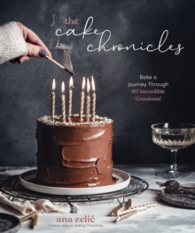 The Cake Chronicles: Bake a Journey Through 60 Incredible Creations!