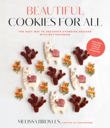 Image for Beautiful cookies for all  : the easy way to decorate stunning designs with buttercream