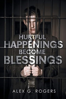 Image for Hurtful Happenings Become Blessings