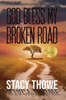GOD BLESS MY BROKEN ROAD