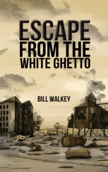 Image for Escape from the white ghetto