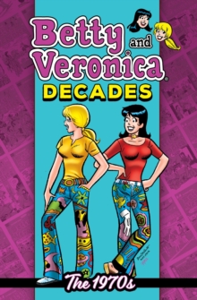 Image for Betty & Veronica Decades: The 1970s