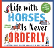 Image for Life with Horses Is Never Orderly