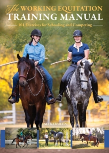 Image for The working equitation training manual  : 101 exercises for schooling and competing